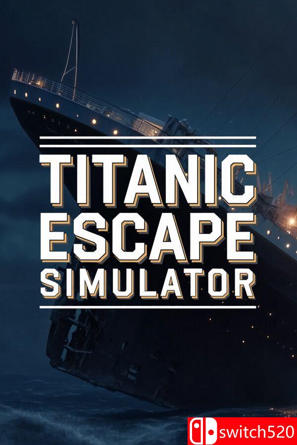 《泰坦尼克号逃生模拟器（Titanic Escape Simulator）》官方中文 [中文/英文]-伊亚库