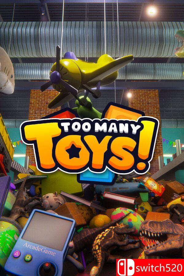 《玩具太多了！（Too Many Toys!）》官方中文 [中文/英文/日语]-伊亚库